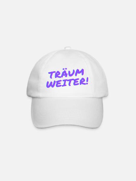Träum weiter! - Baseballkappe - Weiß/Weiß