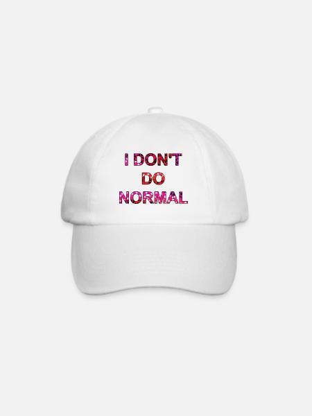Ich mache nicht normal - I don't do normal - Baseballkappe - Weiß/Weiß