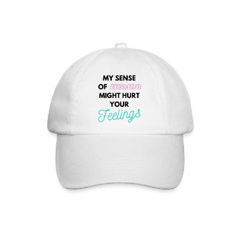 My Sense of humor might hurt your Feelings - Baseballkappe - Weiß/Weiß - Vorne