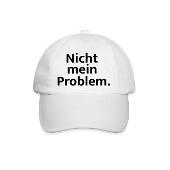 Nicht mein Problem - Baseballkappe - Weiß/Weiß - Vorne