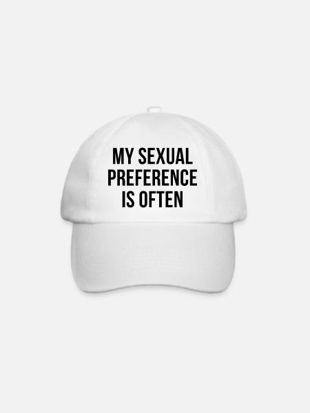 My sexual preference is often - Baseballkappe - Weiß/Weiß