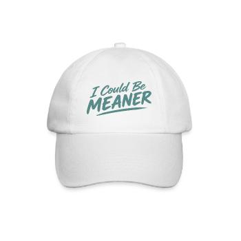 I Could Be Meaner - Baseballkappe - Weiß/Weiß - Vorne
