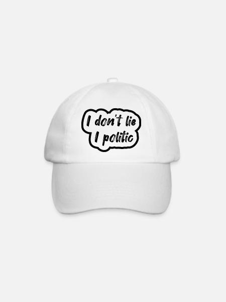 Ich lüge nicht, ich bin politisch - Baseballkappe - Weiß/Weiß