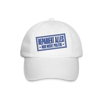 Handwerk Stempel Repariert alles nur nicht Politik - Baseballkappe - Weiß/Weiß - Vorne