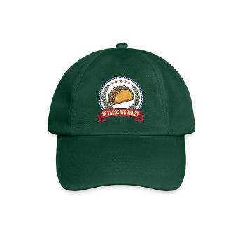 In Tacos, dem wir vertrauen, T-Shirt – lustiges Taco-Liebhaber-Shirt - Baseballkappe - Flaschengrün - Vorne