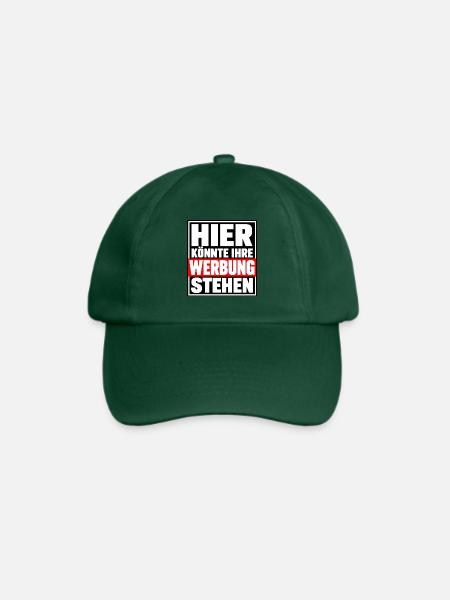 Hier könnte Ihre Werbung stehen – Lustiger Spruch - Baseballkappe - Flaschengrün