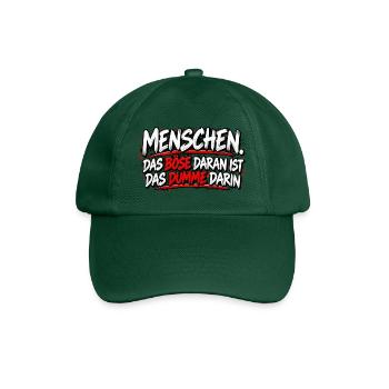 Menschen: Das Böse im Dummen - Baseballkappe - Flaschengrün - Vorne