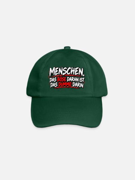 Menschen: Das Böse im Dummen - Baseballkappe - Flaschengrün
