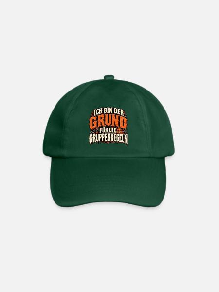 Ich bin der Grund für die Gruppenregeln - Baseballkappe - Flaschengrün