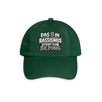 Rassismus ist keine Bildung - Baseballkappe - Flaschengrün - Vorne