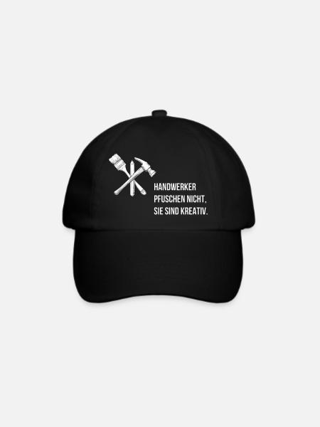 Handwerker pfuschen nicht, sie sind kreativ. - Baseballkappe - Schwarz/Schwarz