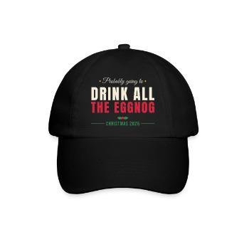 Drink All The Eggnog - Weihnachten Familie - Baseballkappe - Schwarz/Schwarz - Vorne