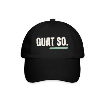 Guat so, wia i bin - Baseballkappe - Schwarz/Schwarz - Vorne