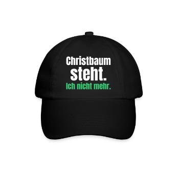 Christbaum steht. Ich nicht mehr. - Baseballkappe - Schwarz/Schwarz - Vorne