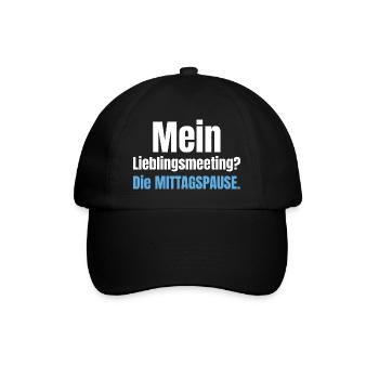 Mein Lieblingsmeeting? Die Mittagspause. - Baseballkappe - Schwarz/Schwarz - Vorne