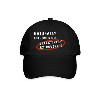 Naturally Introverted Selectively Extroverted - Baseballkappe - Schwarz/Schwarz - Vorne