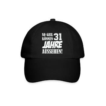 31 Jahre Aussehen – So Geil - Baseballkappe - Schwarz/Schwarz - Vorne