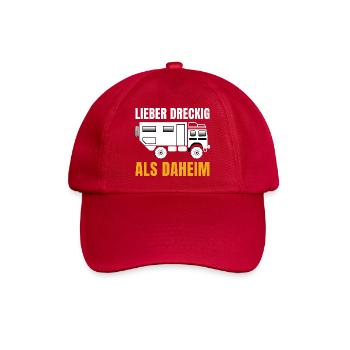 Lieber dreckig als daheim – Offroad Spruch - Baseballkappe - klassisch Rot - Vorne
