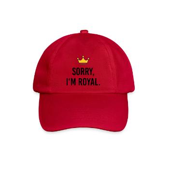 Sorry I'm Royal – Frecher Prinzessinnen Spruch - Baseballkappe - klassisch Rot - Vorne
