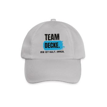 Team Decke – mir ist kalt - Baseballkappe - Grau - Vorne