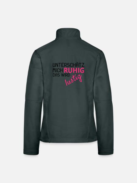 Unterschätz mich ruhig Spruch lustig - Frauen Softshelljacke - Dunkelgrau - Hinten