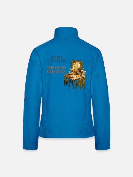 Eines Tages werden das die guten alten Zeiten sein - Frauen Softshelljacke - Lichtblau