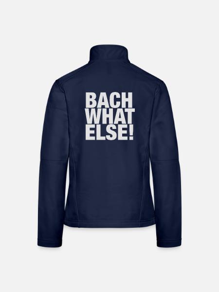 Johann Sebastian Bach T-Shirt funny saying - Women's Softshell Jacket - navy - Back