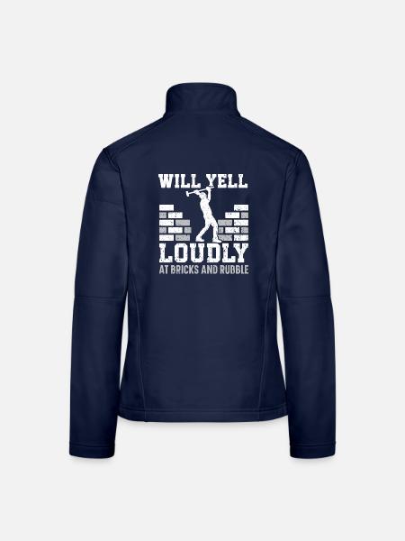 Will schreien laut auf Ziegel und Schutt Abriss - Frauen Softshelljacke - Navy - Hinten