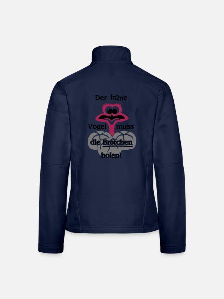 Der frühe Vogel muss die Brötchen holen - Beutel - Frauen Softshelljacke - Navy - Hinten