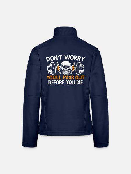 Mach dir keine Sorgen du wirst ohnmächtig bevor du - Frauen Softshelljacke - Navy - Hinten