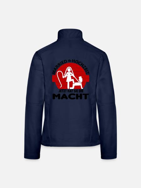 Jetzt hat sie die Macht Hochzeit Married Peitsche - Frauen Softshelljacke - Navy - Hinten