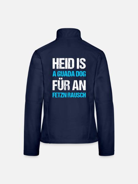 Heid is a guada Dog Fetzn Rausch Bayern - Frauen Softshelljacke - Navy - Hinten