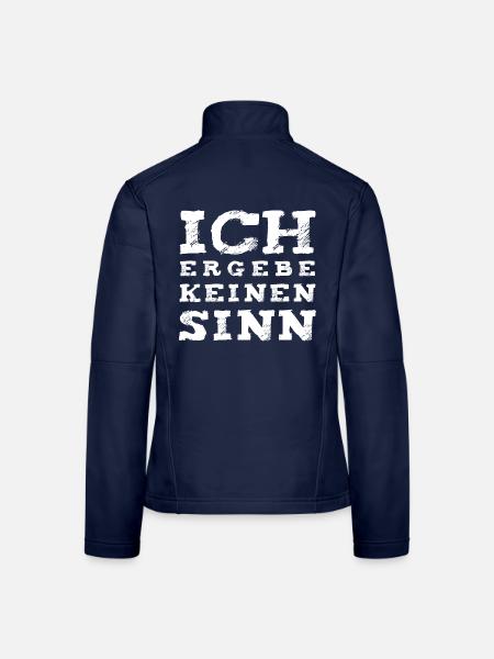 Ich ergebe keinen Sinn! - Frauen Softshelljacke - Navy - Hinten
