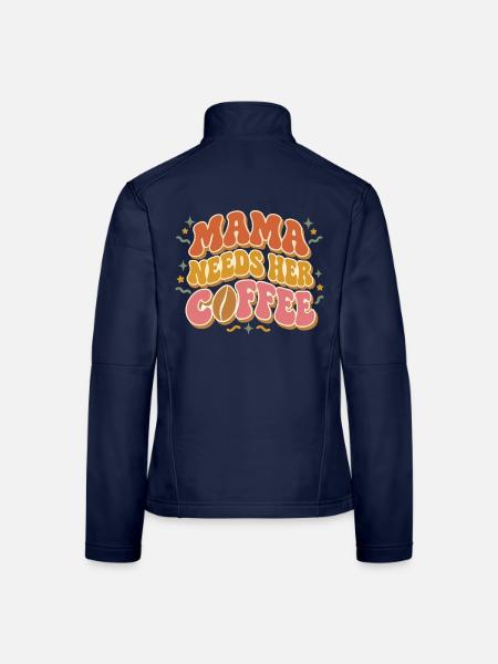 Mama braucht ihren Kaffee - Frauen Softshelljacke - Navy - Hinten