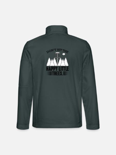 Don‘t Hit The Happy Little Trees Discgolf Geschenk - Unisex Softshelljacke - Dunkelgrau - Hinten