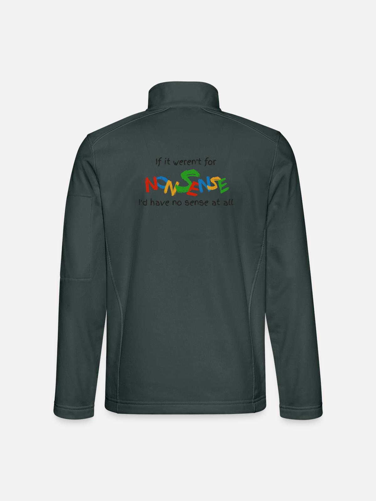 Wenn es keinen Unsinn gäbe - Unisex Softshelljacke - Dunkelgrau - Hinten