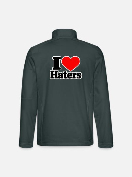 I Love Haters – Lustiger Statement Spruch - Unisex Softshelljacke - Dunkelgrau - Hinten