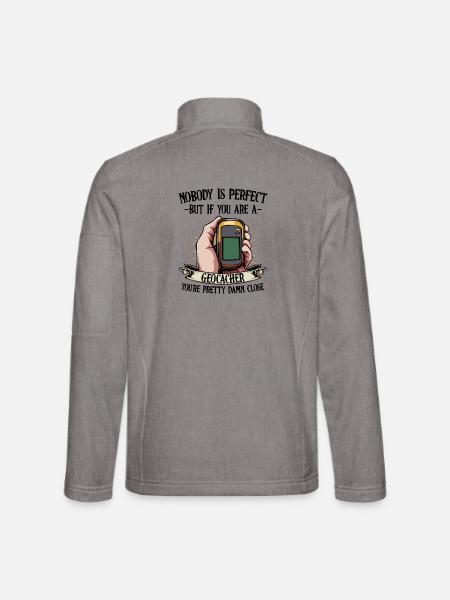 Nobody Is Perfect Geocaching Geocacher Geschenk - Unisex Softshelljacke - Grau meliert - Hinten