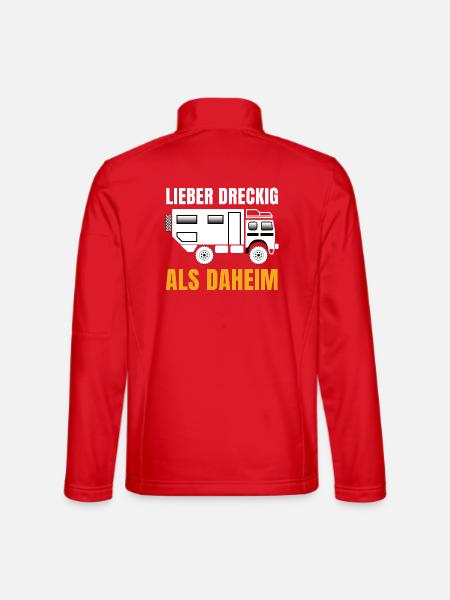 Lieber dreckig als daheim – Offroad Spruch - Unisex Softshelljacke - Rot - Hinten