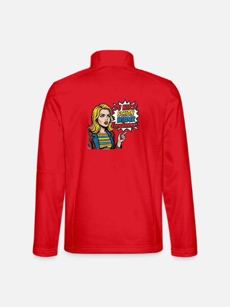 Du_wirst_schon_wieder_gewoehnlich_-_Pop_Art_-_1 - Unisex Softshelljacke - Rot - Hinten