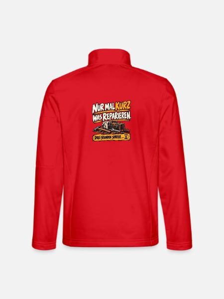 Nur mal kurz was reparieren – Handwerker Humor - Unisex Softshelljacke - Rot - Hinten
