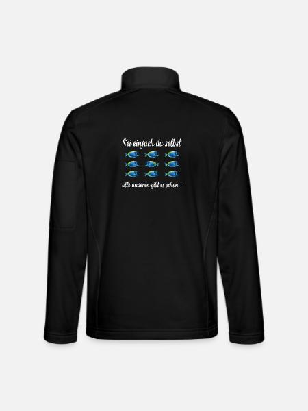 Sei Einfach Du Selbst Selbstvertrauen Gegen Strom - Unisex Softshelljacke - Schwarz - Hinten