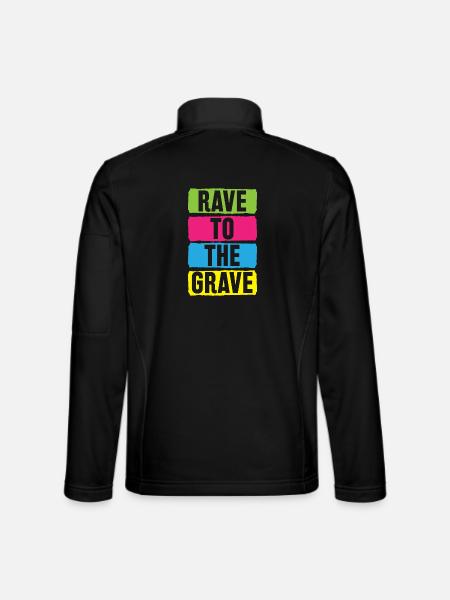 Rave To The Grave - Unisex Softshelljacke - Schwarz - Hinten