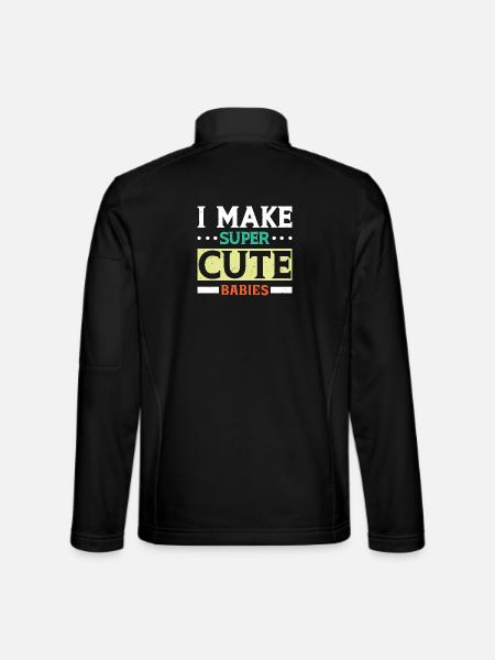 I MAKE SUPER CUTE BABIES - Unisex Softshelljacke - Schwarz - Hinten