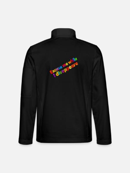 Entschuldigen Sie, während ich verschwinde. - Unisex Softshelljacke - Schwarz - Hinten