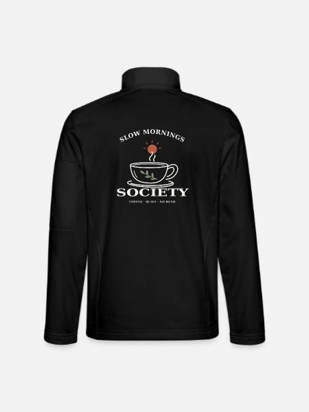 Slow Mornings Society – Kaffee & Ruhe - Unisex Softshelljacke - Schwarz - Hinten