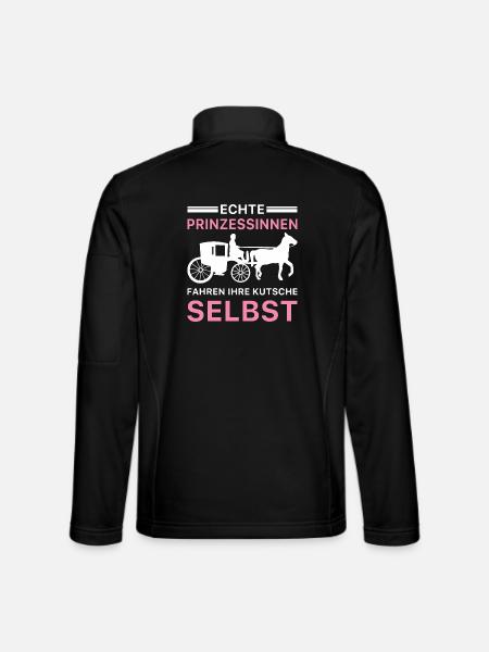 Echte Prinzessinnen Fahren Ihre Kutsche Selbst - Unisex Softshelljacke - Schwarz - Hinten