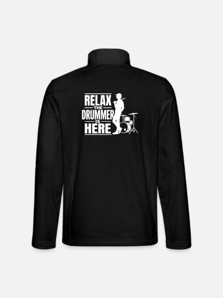 Entspann dich, der Schlagzeuger ist da, Percussion-Musikliebhaber - Unisex Softshelljacke - Schwarz - Hinten