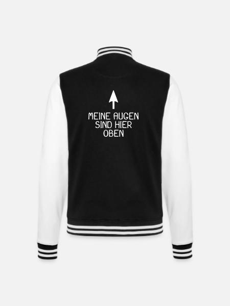 Meine Augen sind hier oben - College-Sweatjacke - Schwarz/Weiß