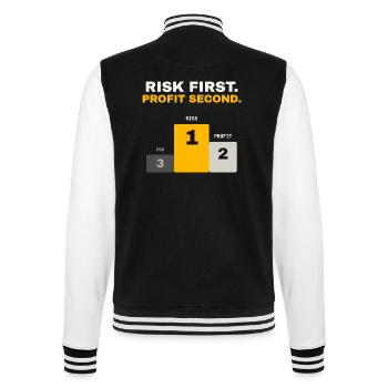Risk first, Profit second – Trading Motivation - College-Sweatjacke - Schwarz/Weiß - Hinten - Marisol (170cm)